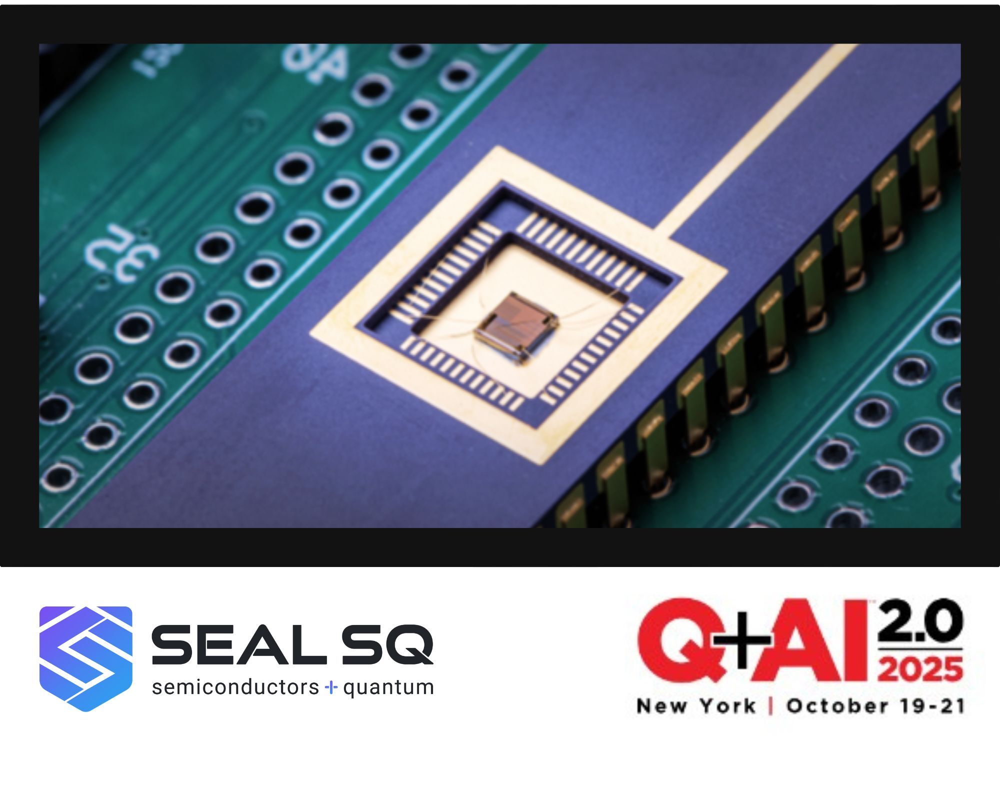 SEALSQ Unveils Industry’s First Hardware-Embedded Post-Quantum Chip at Q+AI 2025 Conference in New York