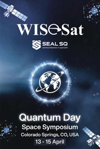 SEALSQ and WISeSat Showcase Quantum Space Technology during&nbsp;World Quantum Day&nbsp;at the Colorado Space Summit on April 13-16