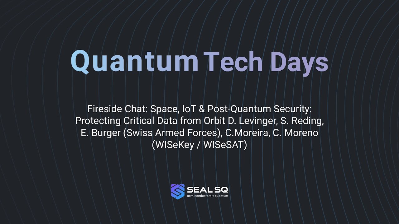  Fireside Chat - Space, IoT & Post-Quantum